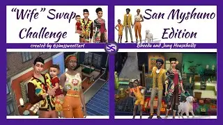 Wife Swap Challenge 2 - San Myshuno - Bheedas and Jangs