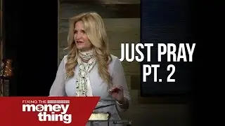 What is Prayer? | Just Pray Pt.  2