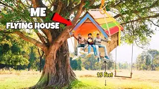 We Built a Flying House On a Tree 😱#vlog #trending #flyinghouse #experiment