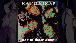 Rattletrap - One Of Those Daze [Album - 1996]