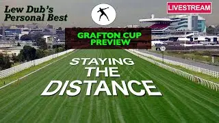 2021 Grafton Cup Preview | Lew Dub Goes Live