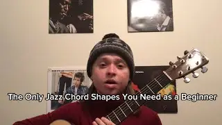 The Only Chord Shapes You Need As a Jazz Guitar Beginner