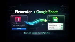 New Elementor Form? Auto‑Save Data in Google Sheets