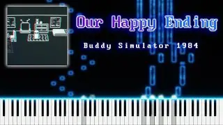 Buddy Simulator 1984 - Our Happy Ending [Piano Cover]