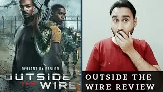 Outside the Wire Review | Outside the Wire Netflix | Outside the Wire Movie Review | Faheem Taj