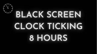 Relaxing Clock Ticking Sounds for 8 Hours Black Screen for Sleeping, Meditation, or Study