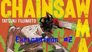 Une tuerie Dantesque -Chainsaw Man Explorathon #2