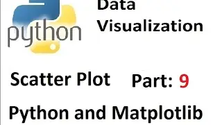 Python Data Visualization Scatter Plot Part 9