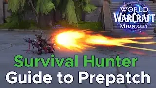 Survival Hunter Guide to Midnight Prepatch | Builds, Rotation, Gear, and More!