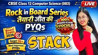 PYQs of  Data Structure Stack | CBSE Class 12 Computer Science | Rock in Board Series