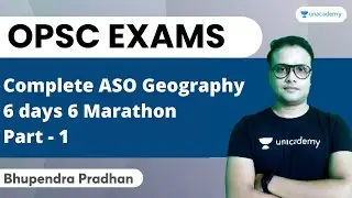 Complete ASO Geography | 6 days 6 Marathon | Part 1 | By Bhupendra Pradhan