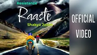 Resistanze X @ShakyaJaxon - Raaste | Original Music