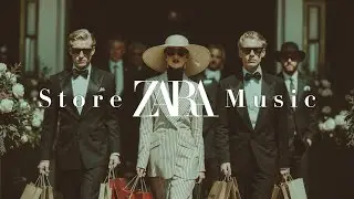 Zara Fashion Store Music 2026 ~ Chic Boutique Vibes Playlist for Upscale Shopping