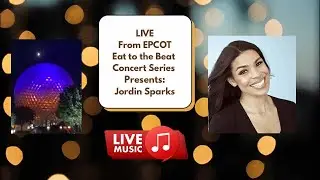 LIVE 2025 Eat To The Beat Concert Featuring Jordin Sparks 11-9-2025 #live #jordinsparks #epcot