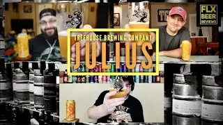 Tree House Brewing Co. | Julius (IPA) | Beer Review #71
