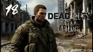С.Т.А.Л.К.Е.Р. Dead City - Epilog #18. В поисках Плазмы - часть II.