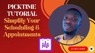 Picktime Tutorial: Simplify Your Scheduling & Appointments