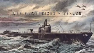 USS Silversides - SS-236 (Submarine)