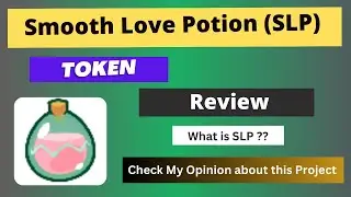 What is Smooth Love Potion (SLP) Coin | Review About SLP Token