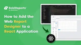 How to Add the Web Report Designer to a React Application | Bold Reports&reg;