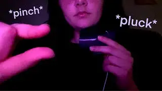 ASMR | pinching & plucking (apple mic)