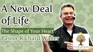 A New Deal of Life: The Shape of Your Heart - Richard Waller