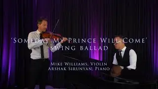 Someday My Prince Will Come - Jazz Violin & Piano
