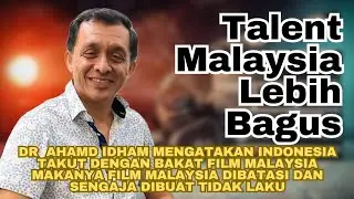 Dr. Ahmad Idham sebut film dan aktor malaysia lebih berkualitas dibanding film indonesia