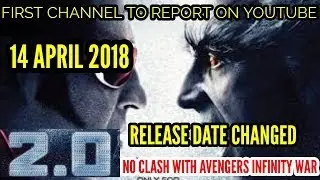 ROBOT 2.O RELEASE DATE CHANGED | NO CLASH WITH AVENGERS INFINITY WAR | INDIA | RAJNIKANTH | AKSHAY
