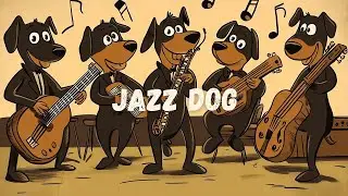 Jazz Dogs: Chill Vibes with Groovy Dog Band | 10-Track Relaxing Jazz Mix | Relax Your Body & Mind