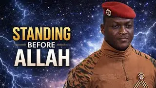 Ibrahim Traor&eacute; on Standing Before Allah