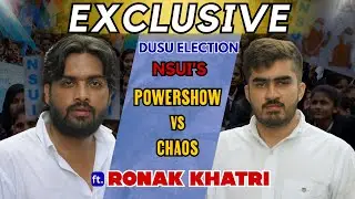 DU Election: NSUI Chaos vs Powershow | ft. Ronak Khatri | Aasheesh | Delhi | India's Underbelly
