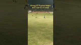 Inter IIT Football match between IIT Kharagpur and IIT BHU(Varanasi)