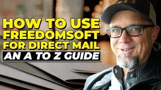 HIGH ROI Direct Mail Strategies Using Freedomsoft!