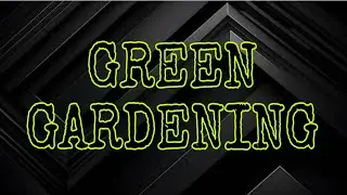 Intro GREEN GARDENING