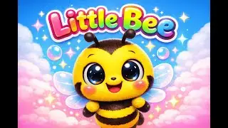 littel bee |‪@Bubby_tune  Kids Songs