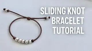 Make This Sliding Knot Bracelet in 5 Minutes (Beginner Friendly!)