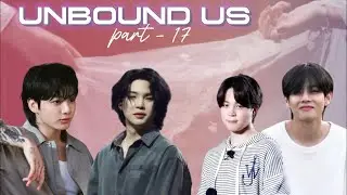 Unbound us | Part 17 | taekook yoonmin love story #bts #taekook #yoonmin @ARMY_MISSWISH
