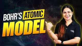 Bohr&rsquo;s Model of Atom Explained by Pragati Mam | Class 10 Chemistry | Boards 2026