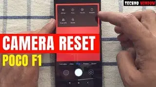 How to Reset Camera Settings on XIAOMI POCO F1