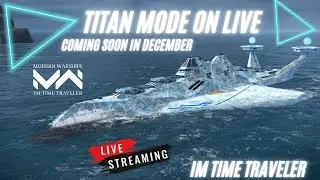 Modern Warships New Update December 2025! Im Time Traveler Live