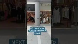 NEXT &ndash;Your Go-To Fashion Destination in Ireland!#ireland #fashiontrends #next #fashiondestination