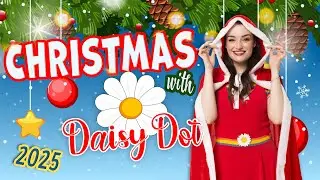 CHRISTMAS with DAISY DOT 🎄🎁  2025