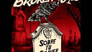 The Broken Toys   Sobre Tu Cadaver Track6   Condenado