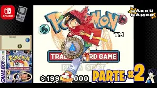 &iexcl;&iexcl;VICTORIA!! Derrotamos a Ana, segunda medalla: AGUA #2 - Pok&eacute;mon TCG Game Boy COLOR