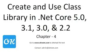 Chapter 4 - Create Class Library in .Net Core 5.0, 3.1, 3.0, 2 & Add Reference in Visual Studio 2019