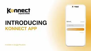 Introducing the NEW Konnect App