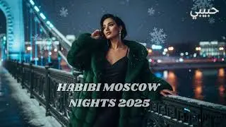 Habibi Moscow Dancefloor 2025 🎧 Oriental EDM Mix | Sahara Lounge Vibes