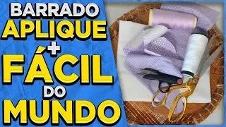 Barrado com APLIQUE Mais FÁCIL do MUNDO - Ideia Costura Criativa Passo a Passo