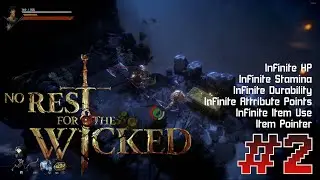 NO REST FOR THE WICKED Gameplay + CHEAT ENGINE | [#2]
